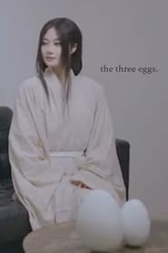 The Three Eggs' Poster