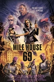 MILE House 69' Poster