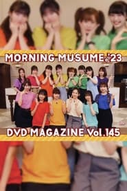 Morning Musume23 DVD Magazine Vol145' Poster