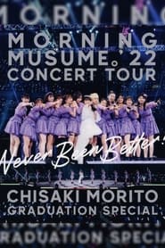 Morning Musume22 2022 Autumn Never Been Better Morito Chisaki Sotsugyou Special' Poster