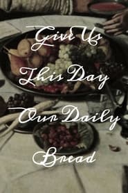 Give Us This Day Our Daily Bread' Poster