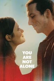 You Are Not Alone' Poster