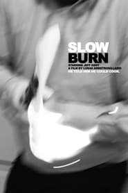 Slow Burn' Poster