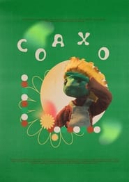 Coaxo' Poster