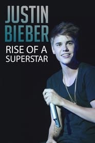 Justin Bieber Rise of a Superstar' Poster