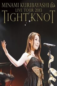 Minami Kuribayashi LIVE TOUR 2013 TIGHT KNOT' Poster