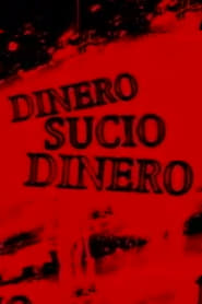 Dinero sucio' Poster