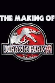 The Making Of  Jurassic Park III