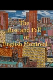 The Rise and Fall of English Montreal' Poster