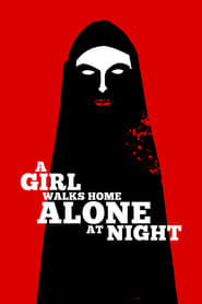 Streaming sources forA Girl Walks Home Alone at Night