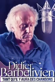 Didier Barbelivien  tant quil y aura des chansons' Poster