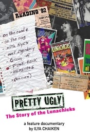 Pretty Ugly  The Story Of The Lunachicks' Poster