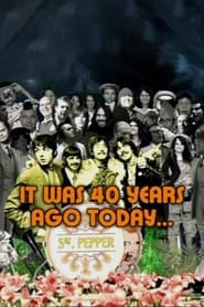 Sgt Pepper It Was 40 Years Ago Today' Poster