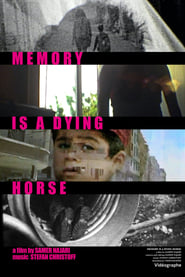 Memory is a Dying Horse' Poster