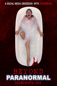 Beyond Paranormal Directors Cut' Poster