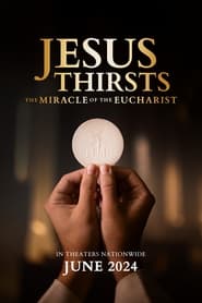 Jesus Thirsts The Miracle of the Eucharist' Poster