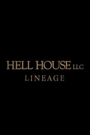 Streaming sources forHell House LLC Lineage