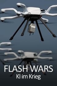 Flash Wars  Autonomous Weapons AI and the Future of Warfare' Poster