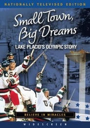 Small Town Big Dreams Lake Placids Olympic Story