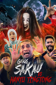 Geng Sakau vs Hantu Ting Tong' Poster