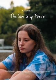 The Sun is Up Forever' Poster