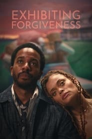 Exhibiting Forgiveness' Poster