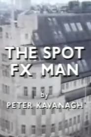 The Spot FX Man' Poster