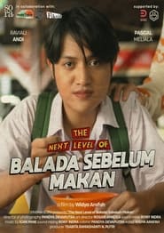 The Next Level of Balada Sebelum Makan' Poster