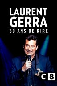 Laurent Gerra 30 ans de rire