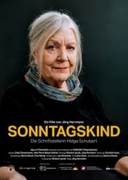 Sonntagskind  Die Schriftstellerin Helga Schubert' Poster