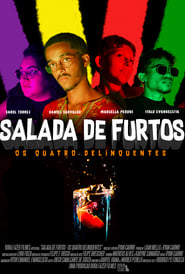 Salada de Furtos Os Quatro Delinquentes' Poster