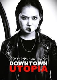 Downtown Utopia' Poster