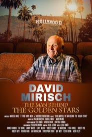 David Mirisch the Man Behind the Golden Stars