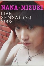 NANA MIZUKI LIVE SENSATION 2003 DOCUMENT' Poster