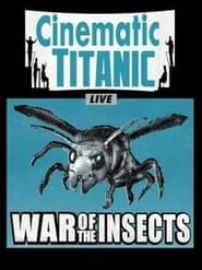 Cinematic Titanic War of the Insects' Poster