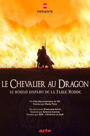  Le Chevalier au dragon  le roman disparu de la Table ronde' Poster