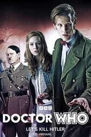 Doctor Who Lets Kill Hitler Prequel