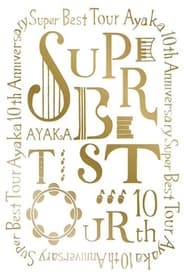 ayaka 10th Anniversary SUPER BEST TOUR' Poster