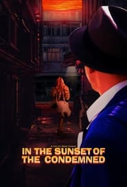 In the Sunset of the Condemned' Poster