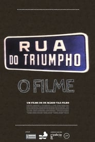 Rua do Triumpho  O Filme' Poster