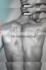 The Abercrombie Guys The Dark Side of Cool' Poster