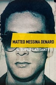 Matteo Messina Denaro  Il Superlatitante' Poster