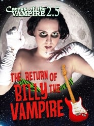 Caress of the Vampire 25 The Return of Billy the Vampire' Poster