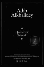 Adib Alkhalidey Qubcois Tabarnak' Poster