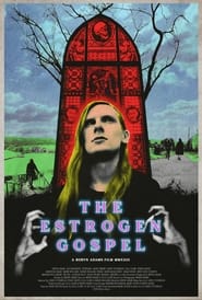 The Estrogen Gospel' Poster