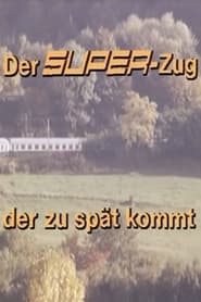 Der SuperZug der zu spt kommt' Poster