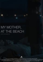 My Mother At The Beach' Poster