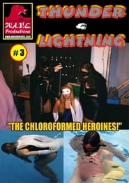 Thunder  Lightning 3 Chloroformed Heroines' Poster