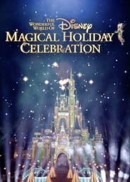 The Wonderful World of Disney Magical Holiday Celebration' Poster