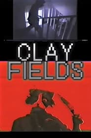 Clay Fields' Poster